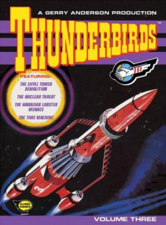 Thunderbirds Classic Comics: Vol 3 by Various