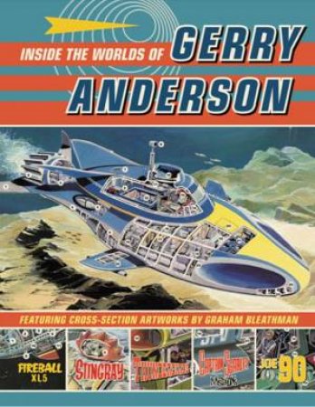 Inside the Worlds of Gerry Anderson by Various