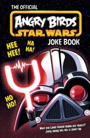 The Official Angry Birds Star Wars Joke Book by Various 