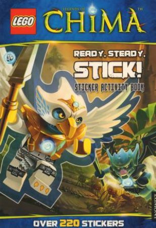 LEGO Chima Sticker Activity Book: Ready, Steady, Stick! by Various