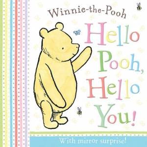 Winnie-the-Pooh: Hello Pooh, Hello You! by Various