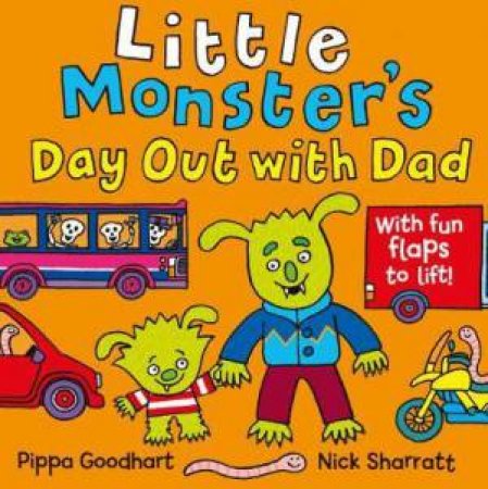 Little Monster's Day Out With Dad by Nick Sharratt