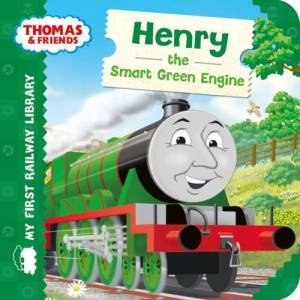 My First Railway Library: Henry the Smart Green Engine by Various 