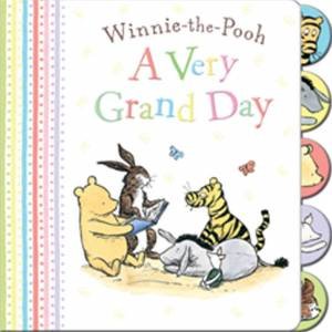 Winnie The Pooh: A Very Grand Day With Winnie The Pooh by Various