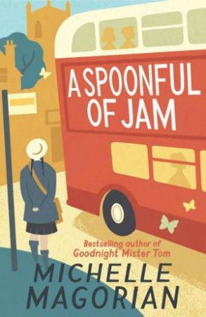 A Spoonful of Jam by Michelle Magorian