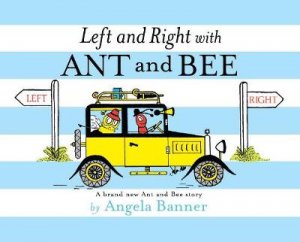 Left and Right with Ant and Bee by Angela Banner