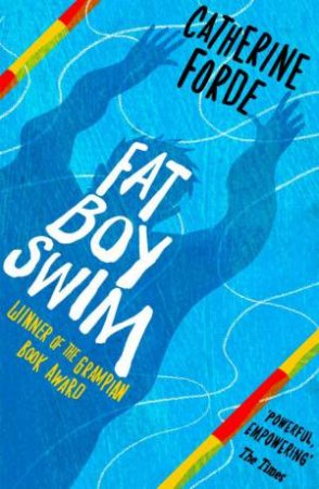 Fat Boy Swim by Catherine Forde