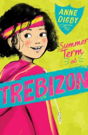 Summer Term At Trebizon by Digby Anne