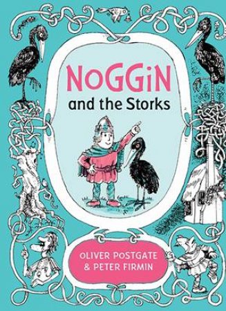 Noggin And The Storks by Oliver Postgate & Peter Firmin