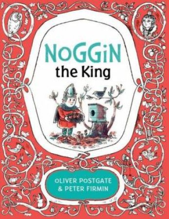 Noggin The King by Oliver Postgate