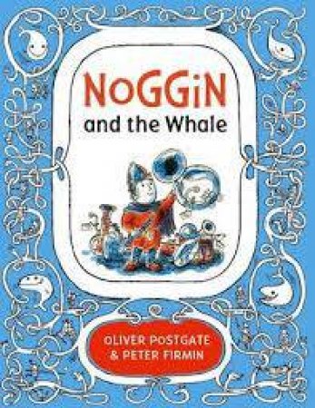 Noggin And The Whale by Oliver Postgate