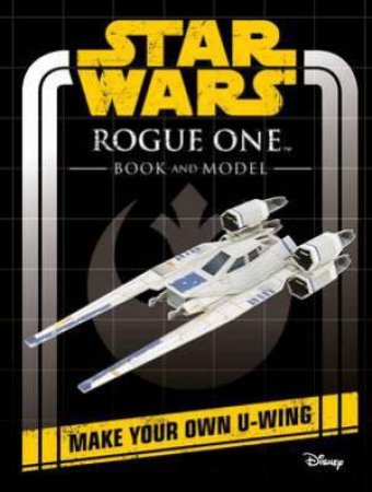 Star Wars Rogue One: Book And Model by Various