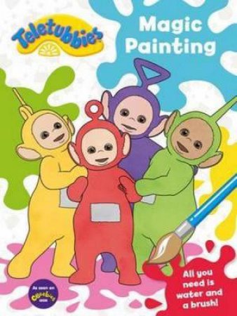 Teletubbies: Magic Painting by Teletubbies