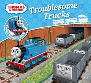 Thomas And Friends Engine Adventures: Troublesome Trucks by Thomas & Friends