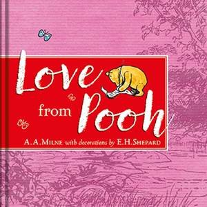 Winnie-The-Pooh: Love From Pooh by A.A Milne