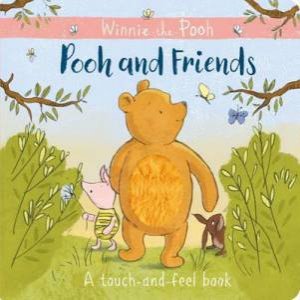 Pooh And Friends: A Touch And Feel book by Winnie the Pooh