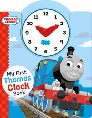 My First Thomas Clock Book by Thomas & Friends