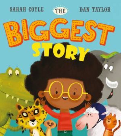 The Biggest Story by Sarah Coyle & Dan Taylor