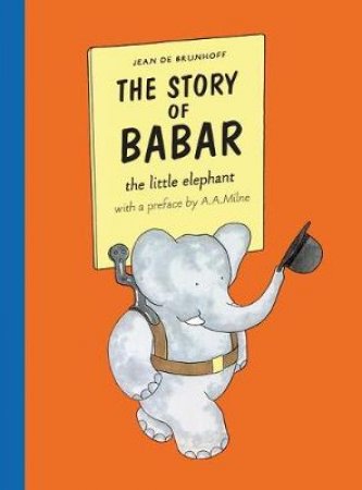 The Story Of Babar by Jean De Brunhoff