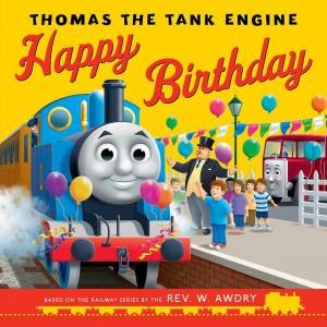 Thomas The Tank Engine: Happy Birthday by Various