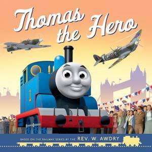 Thomas The Hero by Various