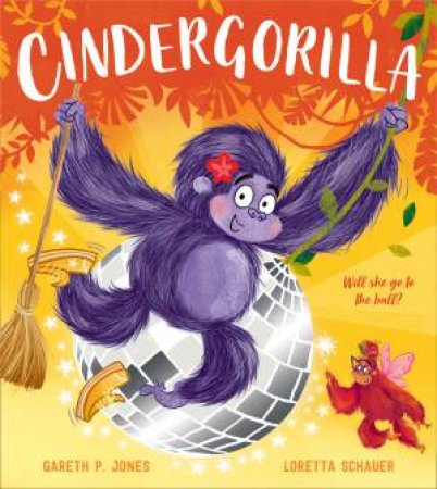 Cinder-Gorilla by Gareth P Jones & Loretta Schauer