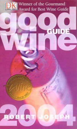 Good Wine Guide 2004 by Robert Joseph