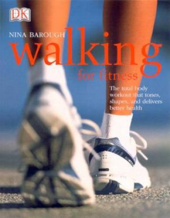 Walking For Fitness by Nina Barough