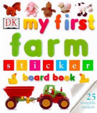 My First Farm Sticker Board Book by Various