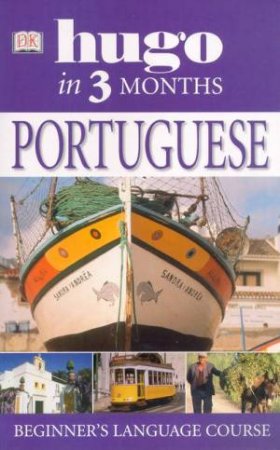 Hugo: In Three Months: Portugese Beginner's Language Course by Various