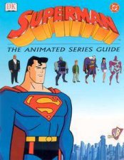 DC Marvel Superman The Animated Series Guide