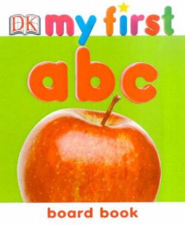 My First ABC Chunky Board Book by Various