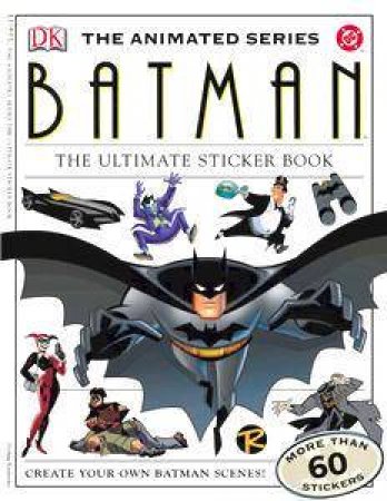 DC Marvel: Batman: The Animated Series: The Ultimate Sticker Book by Various