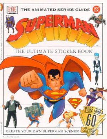 DC Marvel: Superman: The Animated Series: The Ultimate Sticker Book by Various