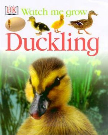 Watch Me Grow: Duckling by Various