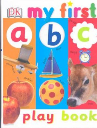 My First ABC Play Book by Dorling Kindersley