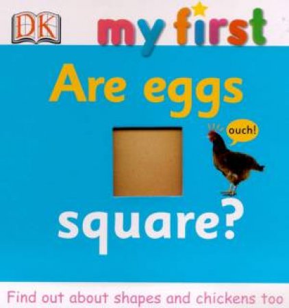 My First World See Through Book: Are Eggs Square? by Various