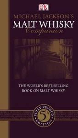 Malt Whiskey Companion by Michael Jackson