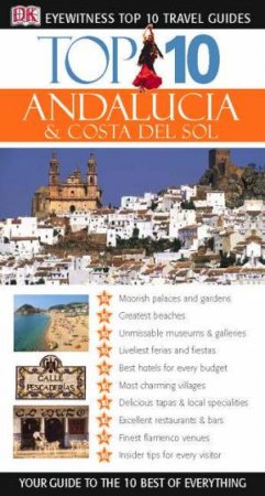 Eyewitness Top 10 Travel Guides: Andalucia & Costa Del Sol by Various