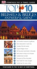 Eyewitness Top 10 Travel Guides Brussels  Bruges Antwerp  Ghent