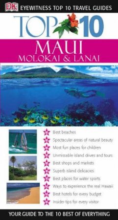 Eyewitness Top 10 Travel Guides: Maui, Molokai & Lanai by Various