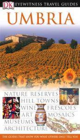 Eyewitness Travel Guides: Umbria by Various