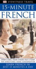 Eyewitness Travel 15 Minute French