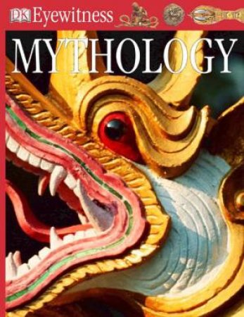 DK Eyewitness Guides: Mythology by Various