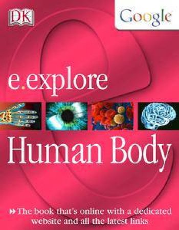 Google E.Explore: Human Body by Richard Walker