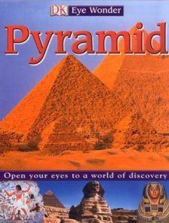 Eye Wonder: Pyramid by Dorling Kindersley