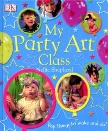 My Party Art Class by Nellie Shepherd