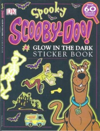 Spooky Scooby-Doo! Glow In The Dark Sticker Book by Various