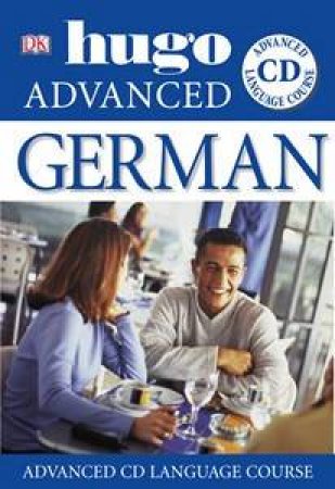 Hugo Advanced Language Course: German - Book & CD by Various