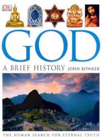 God: A Brief History by John Bowker